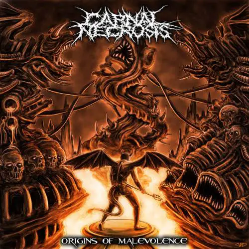 Carnal Necrosis : Origins of Malevolence